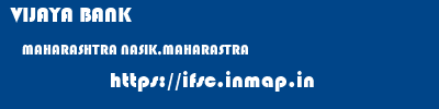 VIJAYA BANK  MAHARASHTRA NASIK,MAHARASTRA    ifsc code